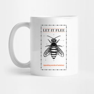 LET IT FLEE Mug